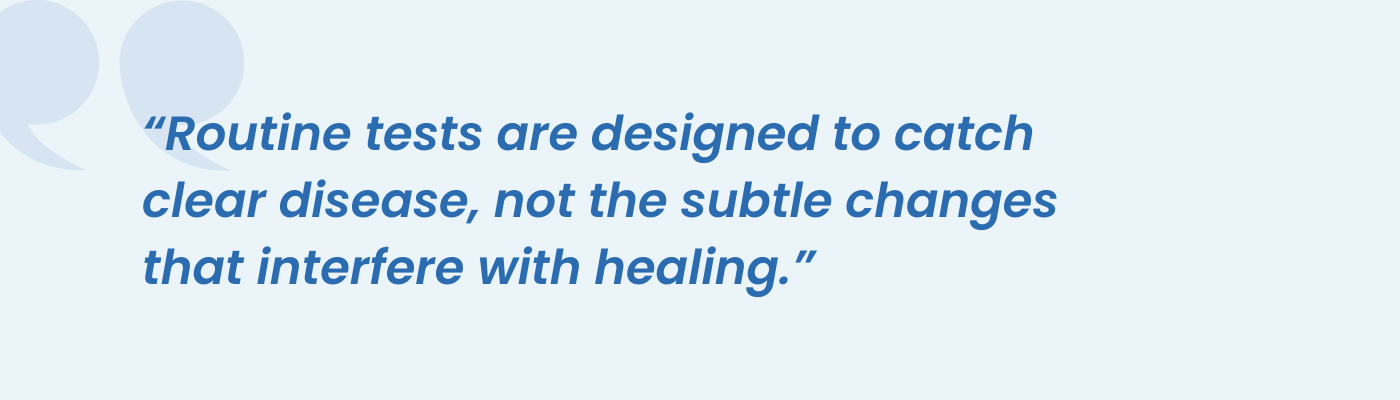 Pull quote explaining routine tests miss subtle changes that interfere with healing