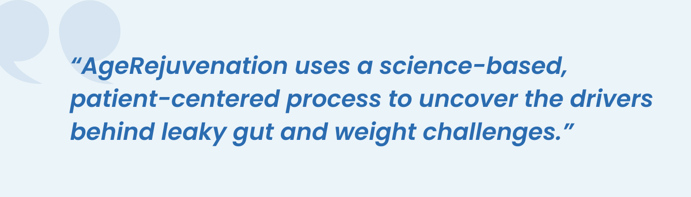 AgeRejuvenation quote on science-based process behind leaky gut and weight challenges
