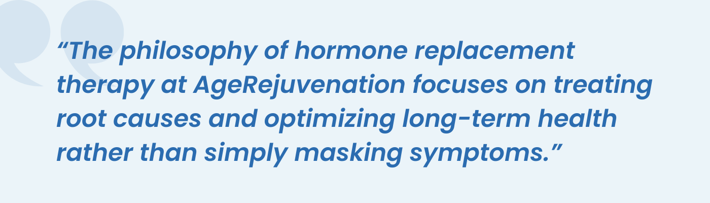 AgeRejuvenation quote on hormone replacement therapy treating root causes for long-term health