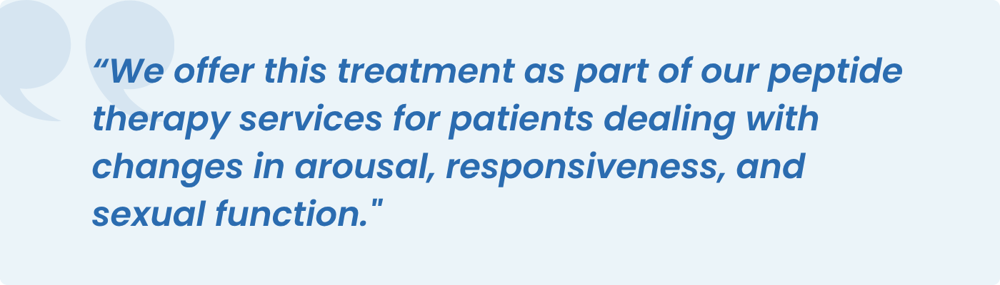 Quote about peptide therapy treating changes in arousal and sexual function