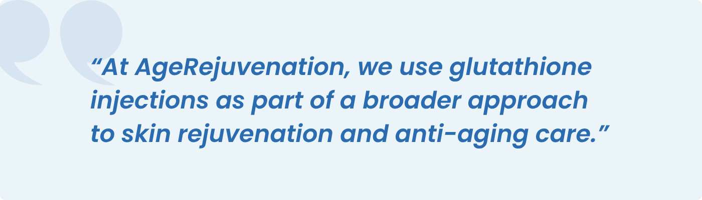 AgeRejuvenation quote on glutathione injections for skin rejuvenation and anti-aging care