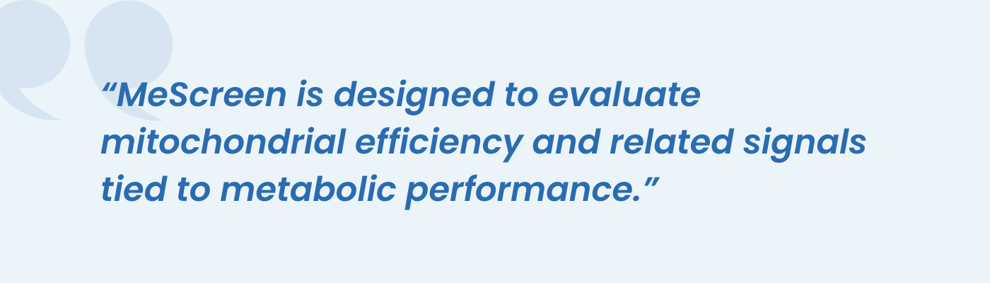 Quote noting MeScreen evaluates mitochondrial efficiency and signals tied to metabolic performance