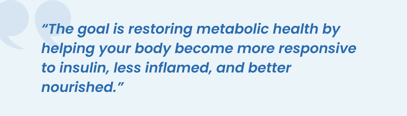 Quote on restoring metabolic health through better insulin response and less inflammation