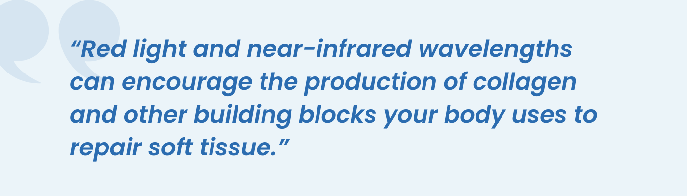 Quote on red light and near-infrared wavelengths boosting collagen for soft tissue repair